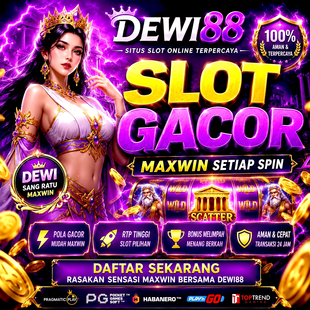 Dewi88 Mantra | Agen Slot88 Indonesia Viral dengan RTP Tertinggi